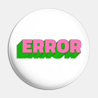 Error Retro  Typography - Cool Pin