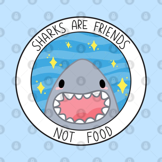 Sharks Are Friends Not Food by Sofia Sava