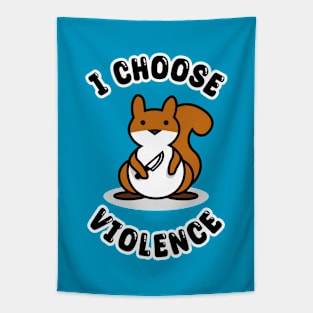 Cute Violence Squirrel T-Shirt Tapestry