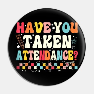 Have You Taken Back To School Groovy Pin