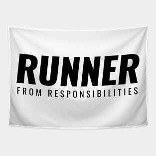 Runner From Responsibilities Black Tapestry