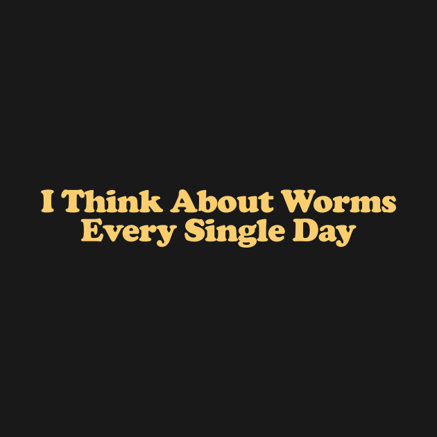 I Think About Worms Every Single Day Unisex Crewneck Sweatshirt or by ILOVEY2K