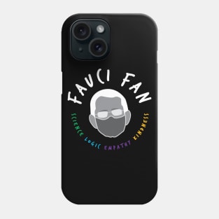 Fauci Fan Phone Case