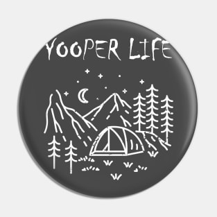 YOOPER LIFE CAMPING Pin