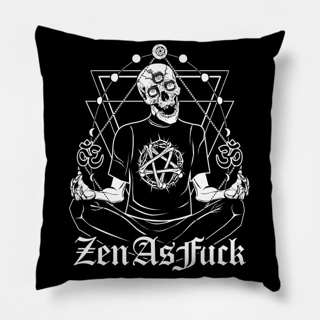 Zen As Fuck Pillow by Von Kowen