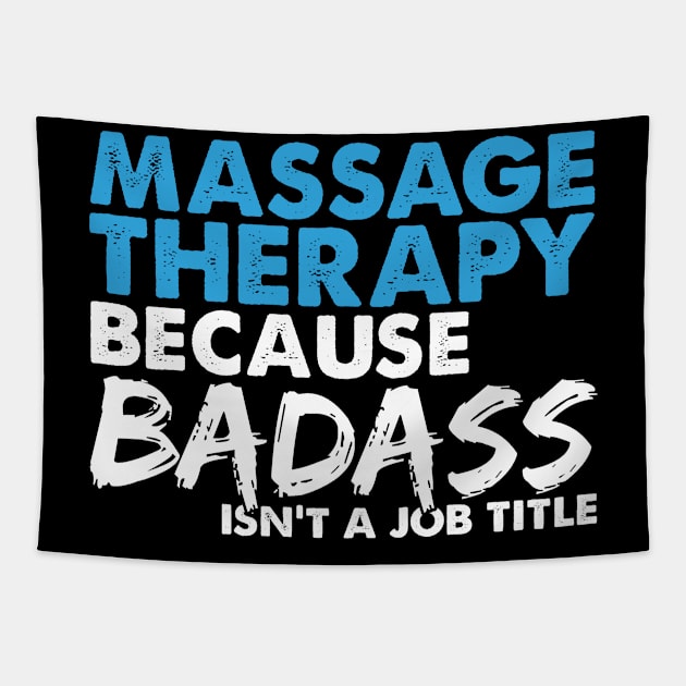 Massage therapy because badass isn't a job title. Suitable presents for him and her Tapestry by SerenityByAlex