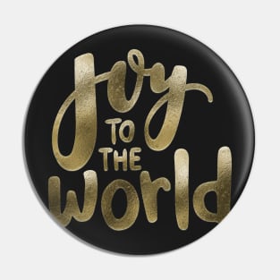 Joy to the World in Shimmering Gold Pin