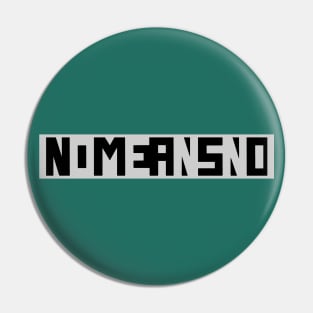 Nomeansno original merch Pin