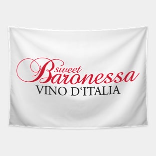 Sweet Baronessa vino d'italiano beer Tapestry