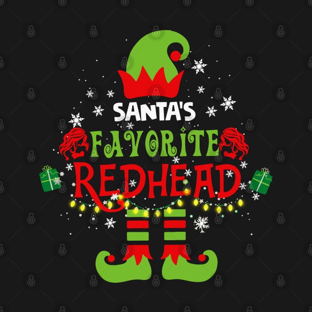 Santa_s Favorite Redhead - Funny Redhead Christmas Gift by HomerNewbergereq