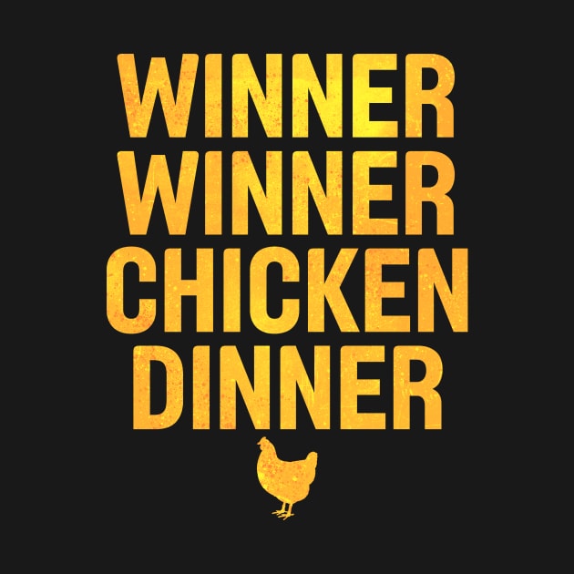 Winner Winner Chicken Dinner Distressed Gold by charlescheshire