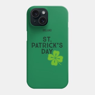 3/17 St Patrick's Day Ireland Phone Case