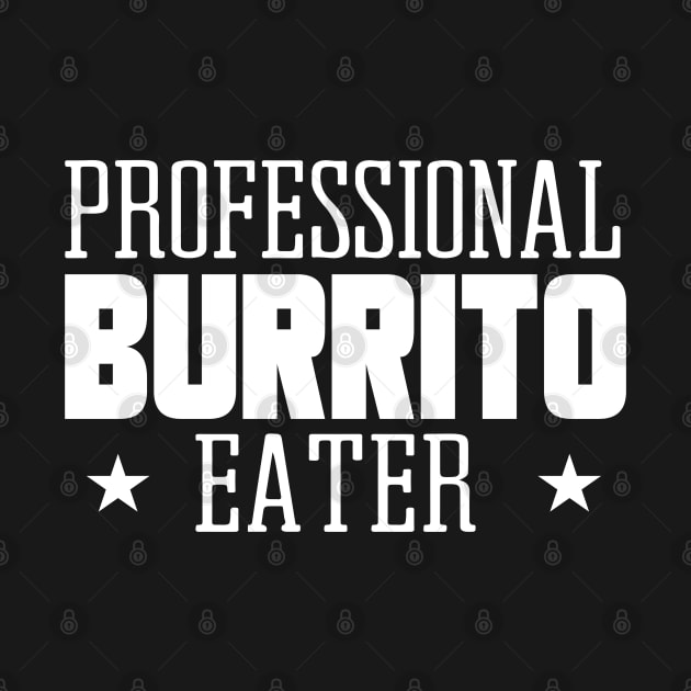 Professional Burrito Eater by shamyin