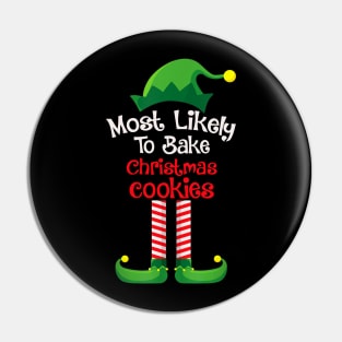 Most Likely To Bake Christmas Cookies Pin