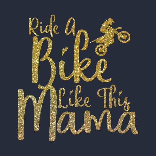 Cute Ride Like Mama Motorcycle Biker Bike Lover Mom Women Gift by Freid