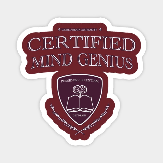 Certified Mind Genius Magnet by ActualLiam