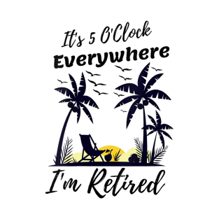 I'm Retired Summer T-Shirt