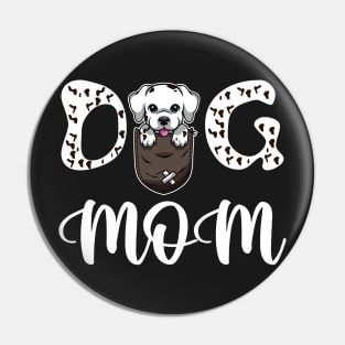 Dog mom ,dog lover Pin