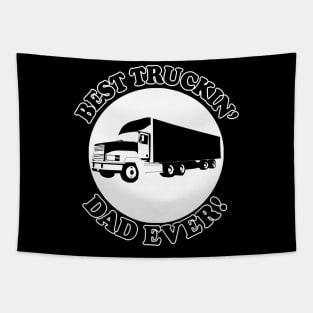 Best Truckin' Dad Ever Tapestry