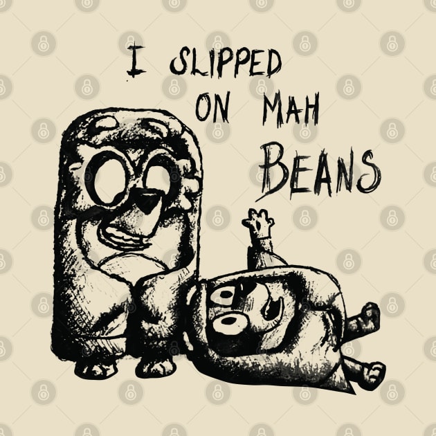 I Slipped An Mah Beans Pencil by sikecilbandel