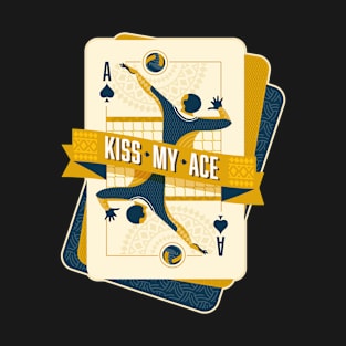 Kiss my Ace (of Spades) T-Shirt