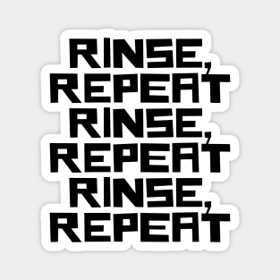 Rinse Repeat Magnet