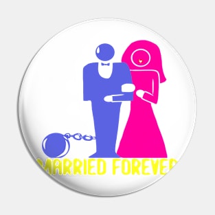 Wedding day - married forever Pin