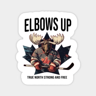 Elbows Up Canada! Moose Hockey - Canada Not For Sale Magnet