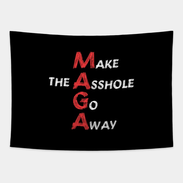 MAGA - make the asshole go away | anti trump Tapestry by colorfull_wheel