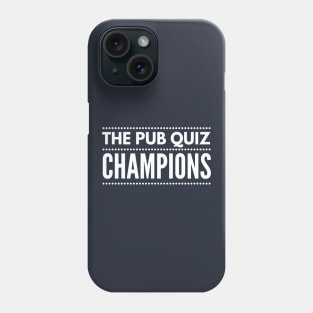 The Pub Quiz Champions Tshirt Quiz Team Tee Phone Case