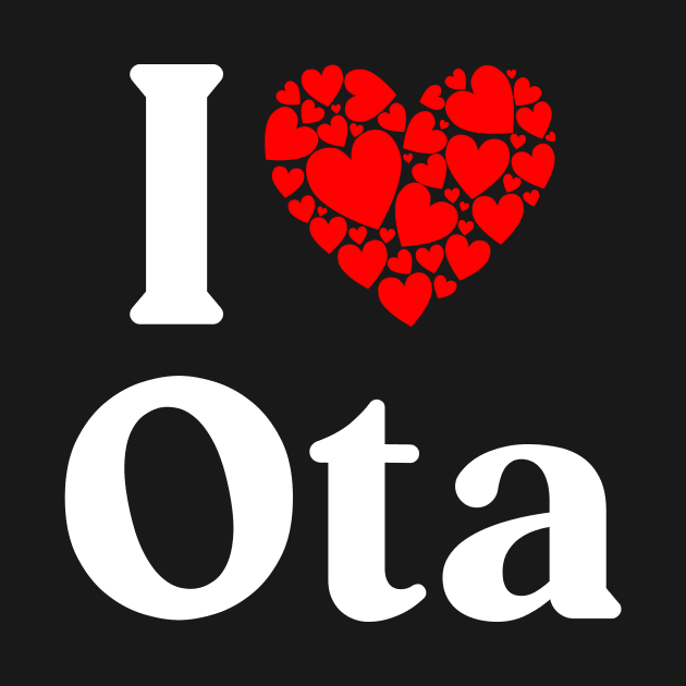 Ota Heart - I Love Ota by Red Dirt