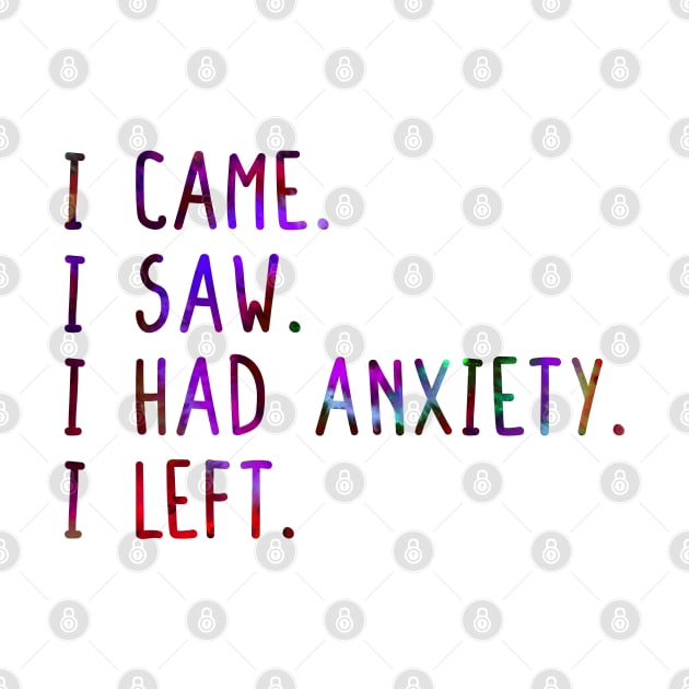 I came i saw i had anxiety i left Text Design with purple nature flower background by BijStore