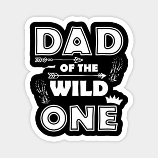 Dad Of Wild One Magnet