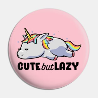 Cute But Lazy Funny Unicorn Gift Pin