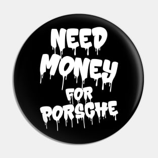 Need Money For Porsche v3 Pin