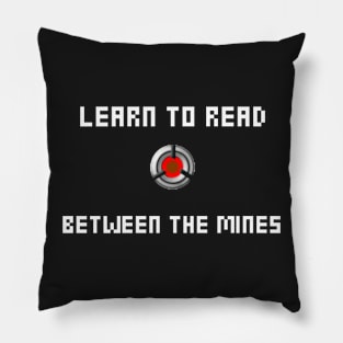 Read Between the Mines Pillow