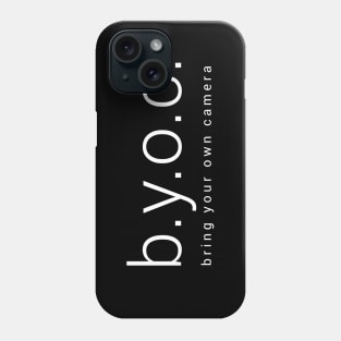 Bring your own camera T-shirt Phone Case