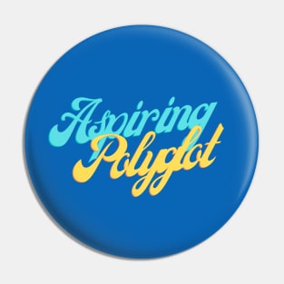 Aspiring Polyglot Pin