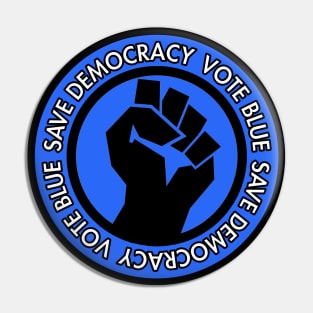 Save Democracy - Vote Blue Pin