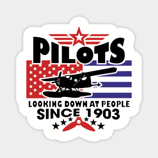Pilots Looking Down at People Since 1903 Funny Aviation Magnet