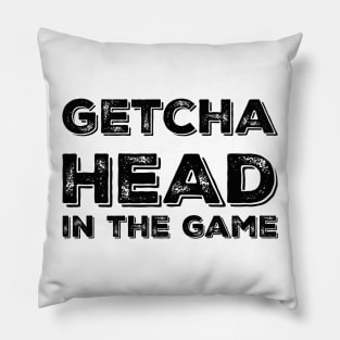 Getcha head in the game! Pillow