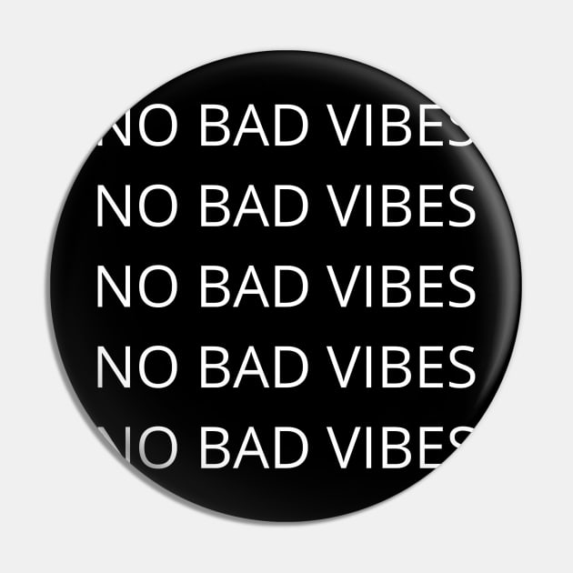 NO BAD VIBES Pin by musebymuski