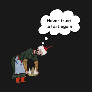 Never trust a fart - Iran T-Shirt