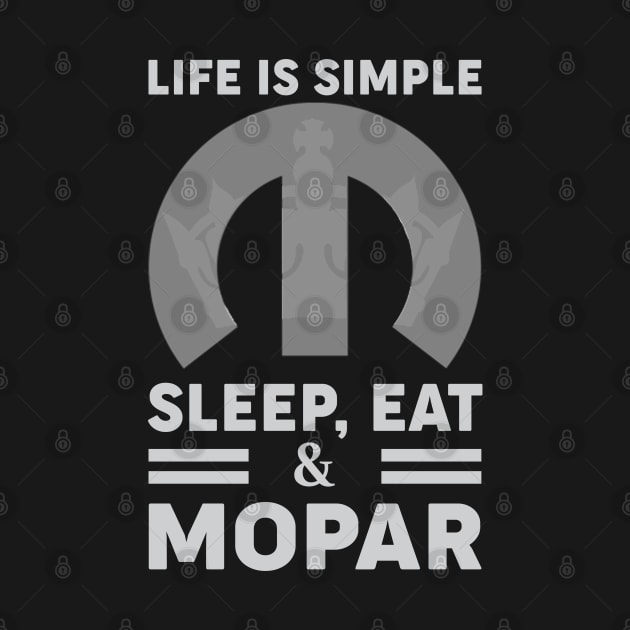 Life is simple by MoparArtist 