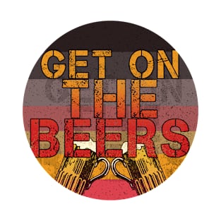 Get on the Beers // Sunset Design T-Shirt