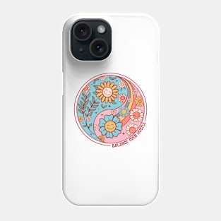 Balance Over Hustle Phone Case