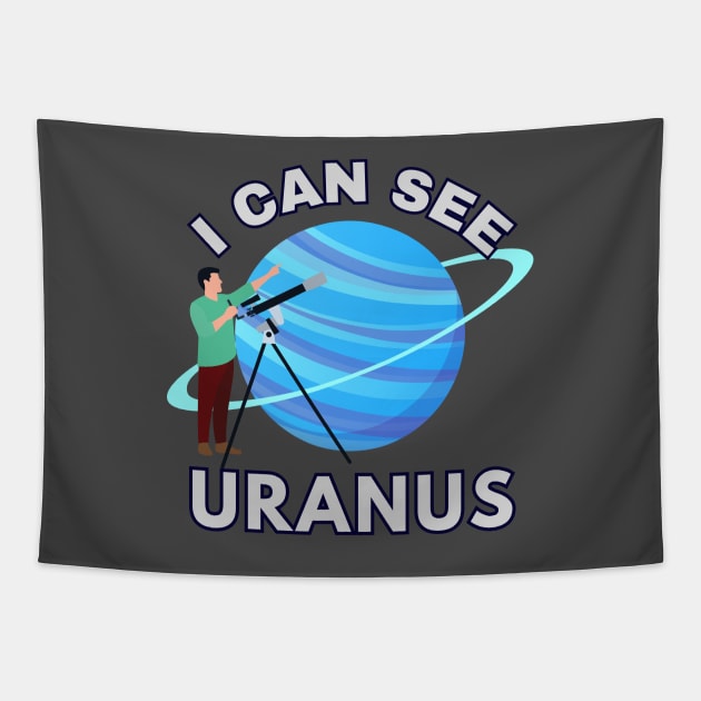 I CAN SEE URANUS Tapestry by ChilledTaho Visuals