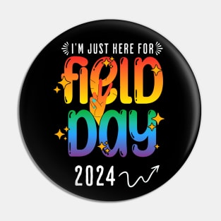 I'm Just Here For Field Day 2024 Teacher Pin