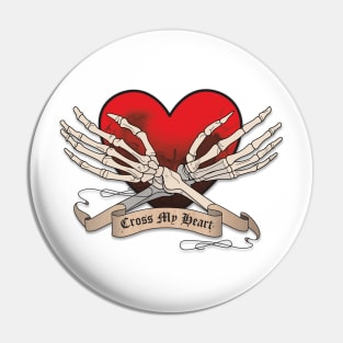 Cross My Heart (Hope To Die) Pin