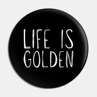 Golden Retriever Quote Pin